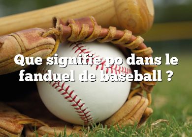 Que signifie po dans le fanduel de baseball ?